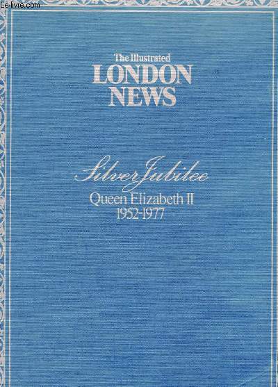 SILVER JUBILEE - QUEEN ELIZABETH II 1952-1977