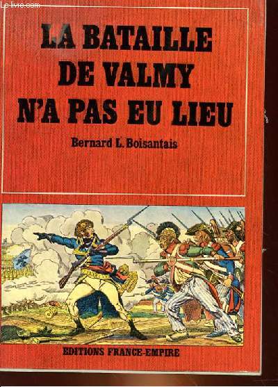 LA BATAILLE DE VALMY N'A PAS EU LEIU