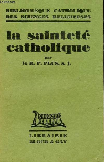 LA SAINTETE CATHOLIQUE