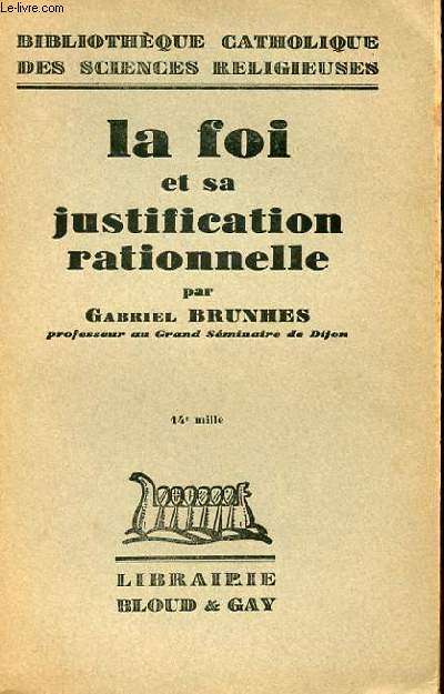 LA FOI ET SA JUSTIFICATION RATIONNELLE