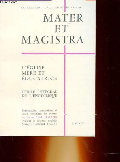 MATER ET MAGISTRA - L'EGLISE MERE ET EDUCATRICE