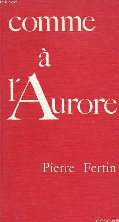 COMME A L'AURORE