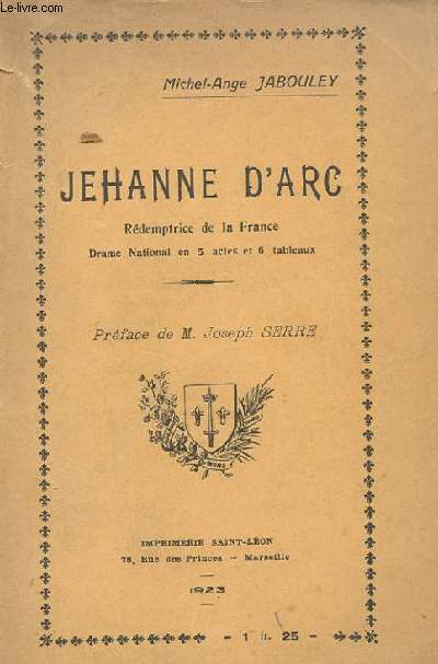 JEHANNE D'ARC - REDEMPTRICE DE LA FRANCE
