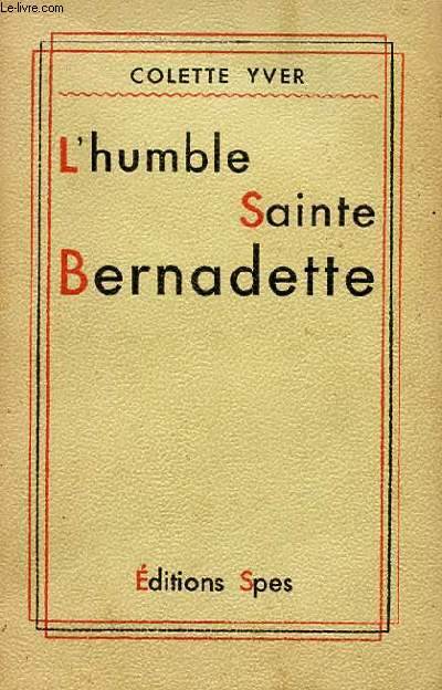 L'HUMBLE SAINTE BERNADETTE