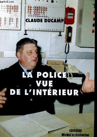 LA POLICE VUE DE L'INTERIEUR