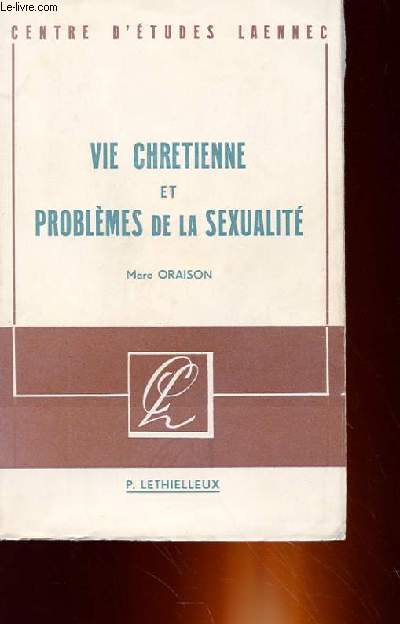 VIE CHRETIENNE ET PROBLEMES DE LA SEXUALITE