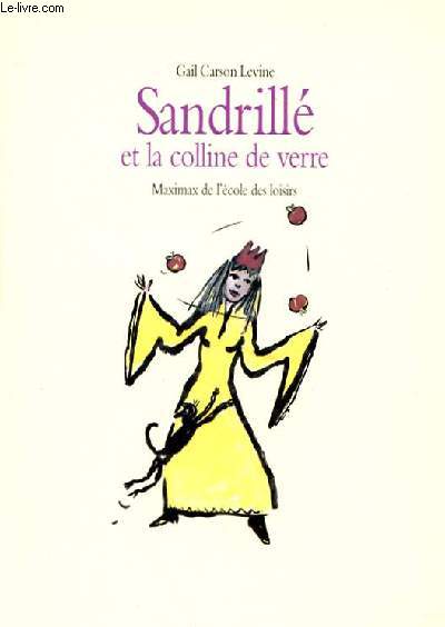 SANDRILLE ET LA COLLINE DE VERRE