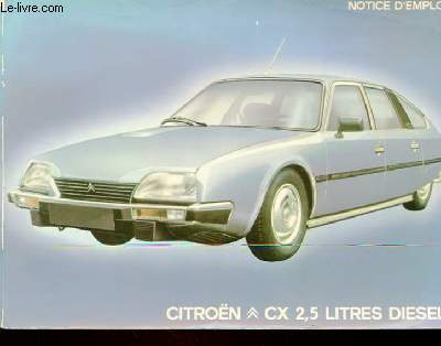 NOTICE D'EMPLOI CITROEN CX 2.5 LITRES DIESEL