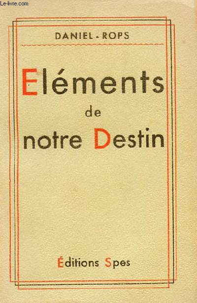 ELEMENTS DE NOTRE DESTIN