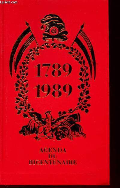 1789-1989 L'AGENDA DU BICENTENAIRE