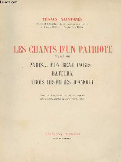 LES CHANTS D'UN PATRIOTE SUIVIS DE PARIS... MON BEAU PARIS - BATOUBA - TROIS HISTOIRES D'AMOUR