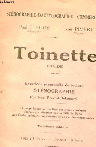 TOINETTE ETUDE - EXERCICES PROGRESSIDS DE LECTURE STENOGRAPHIE (SYSTEME PREVOST-DELAUNAY)