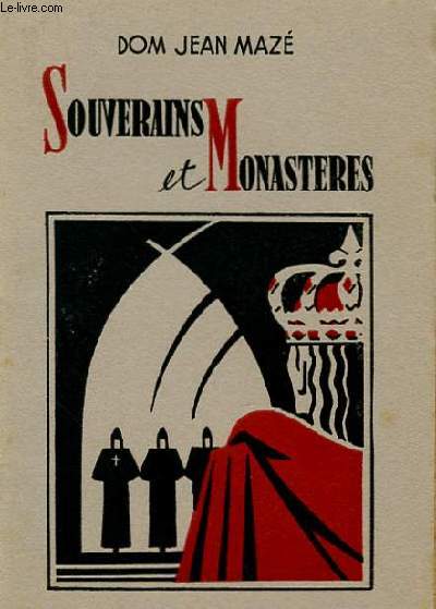 SOUVERAINS ET MONASTERES