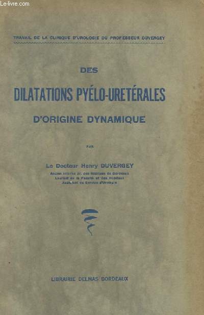 DES DILATATIONS PYELO-URETERALES D'ORIGINE DYNAMIQUE