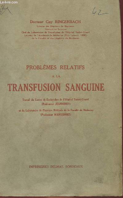 PROBLEMES RELATIFS A LA TRANSFUSION SANGUINE