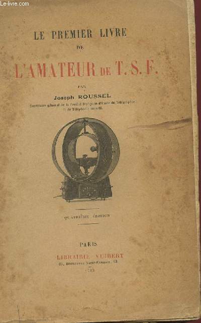 LE PREMIER LIVRE DE L'AMATEUR DE T.S.F.