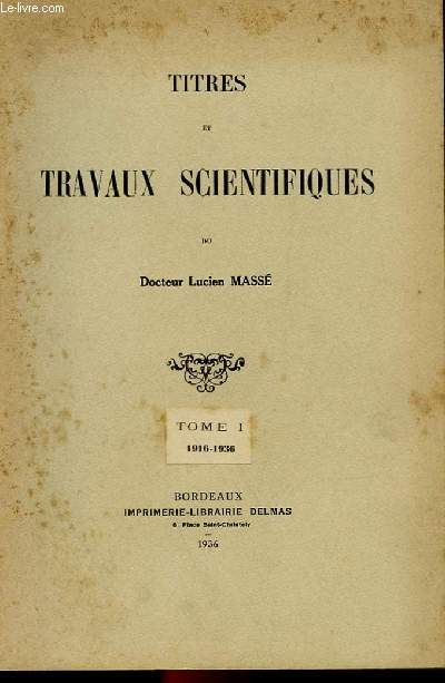 TITRES ET TRAVAUX SCIENTIFIQUES TOME 1