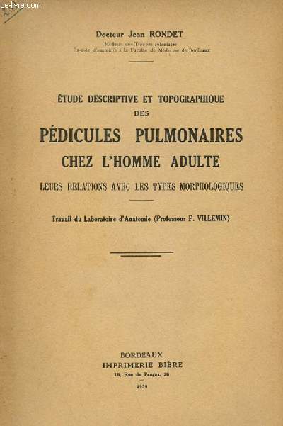 ETUDES DESCRIPTIVE ET TOPOGRAPHIQUE DES PEDICULES PULMONAIRES CHEZ L'HOMME ADULTE, LEURS RELATIONS VAEC LES TYPES MORPHOLOGIQUES