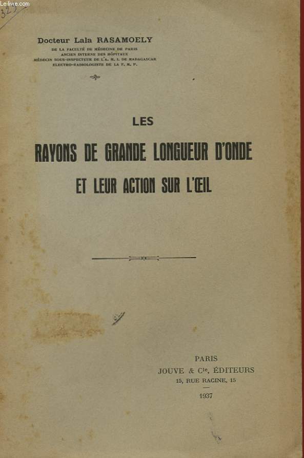 LES RAYONS DE GRANDE LONGUEUR D'ONDE ET LEUR ACTION SUR L'OEIL
