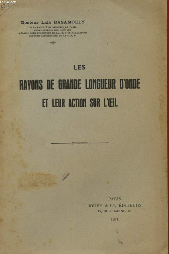 LES RAYONS DE GRANDE LONGUEUR D'ONDE ET LEUR ACTION SUR L'OEIL