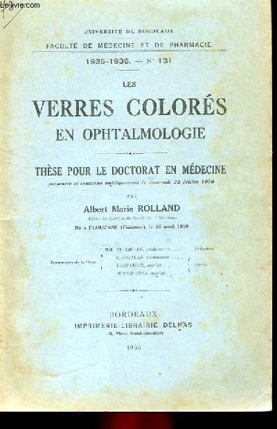 THESE N 131 POUR LE DOCTORAT EN MEDECINE - LES VERRES COLORES EN OPHTALMOLOGIE