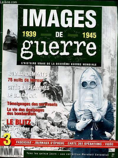 IMAGES DE GUERRE 1939-1945 - NUMERO 3