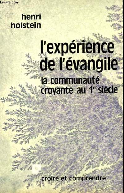 L'EXPERIENCE DE L'EVANGILE - LA COMMUNAUTE CROYANTE AU 1er SIECLE