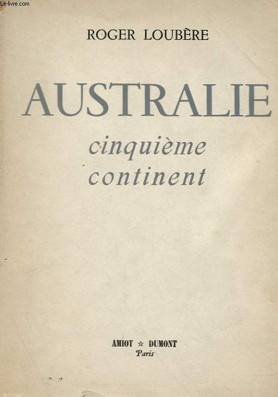 AUSTRALIE - CINQUIEME CONTINENT