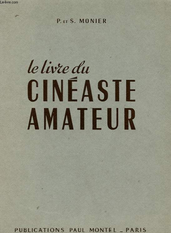 LE LIVRE DU CINEASTE AMATEUR