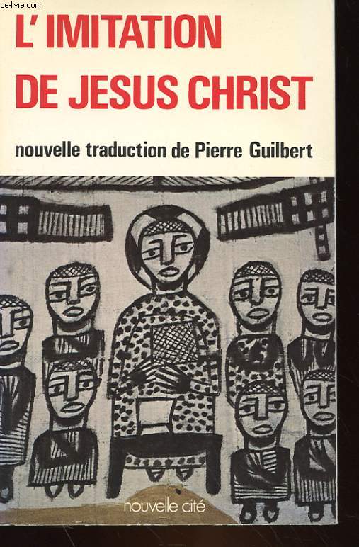 L'IMITATION DE JESUS CHRIST