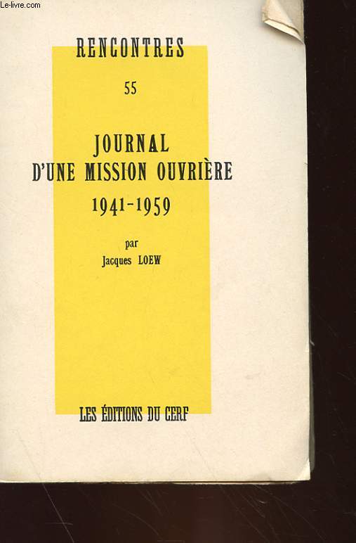 JOURNAL D'UNE MISSION OUVRIERE 1941-1959