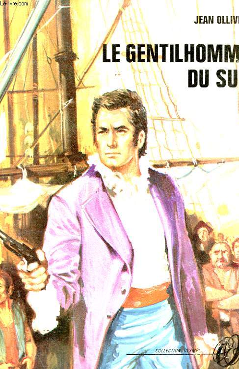 LE GENTILHOMME DU SUD