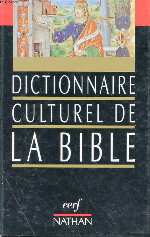 DICTIONNAIRE CULTUREL DE LA BIBLE