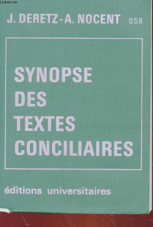 SYNOPSE DES TEXTES CONCILIAIRES