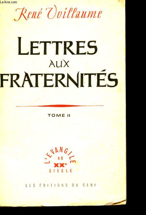 LETTRES AUX FRATERNITES TOME II - FRAGMENTS DE JOURNAL (1949-1959)