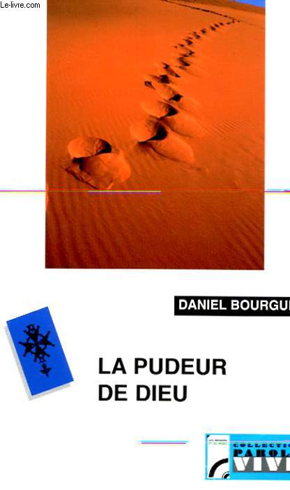 LA PUDEUR DE DIEU - CAREME PROTESTANT 2001 SUR FRANCE CULTURE.