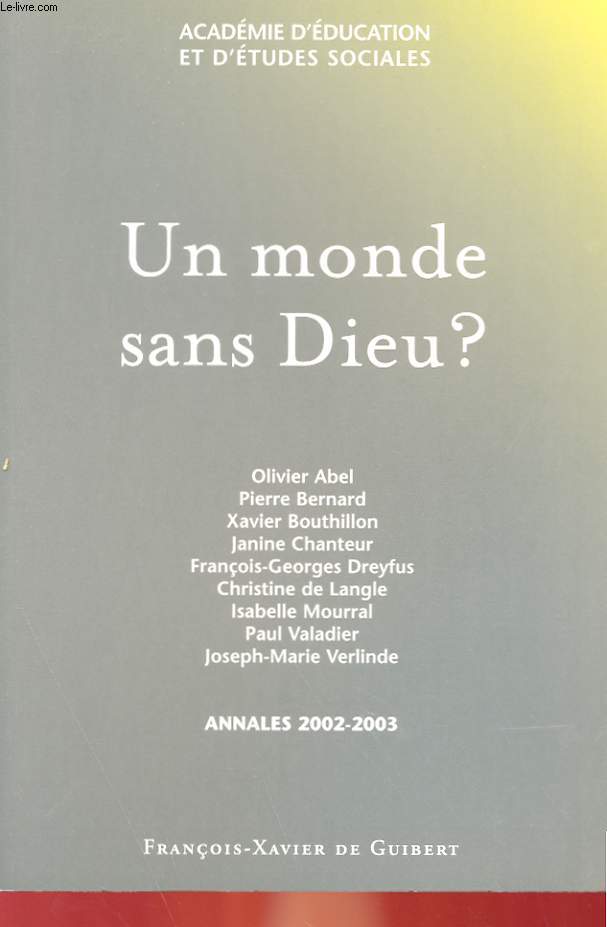 UN MONDE SANS DIEU ? - ANNALES 2002-2003
