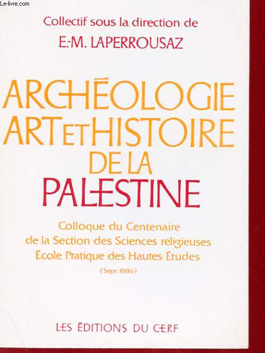 ARCHEOLOGIE, ART ET HISTOIRE DE LA PALESTINE