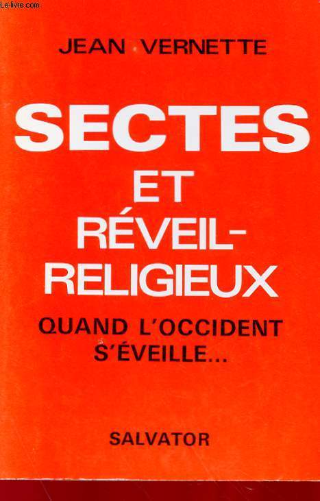 SECTES ET REVEIL-RELIGIEUX - QUAND L'OCCIDENT S'EVEILLE...