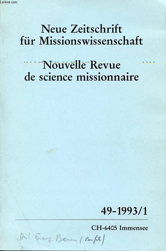 NEUE ZEITSCHRIFT FUR MISSIONSWISSENSCHAFT ; NOUVELLE REVUE DE SCIENCE MISSIONNAIRE 49