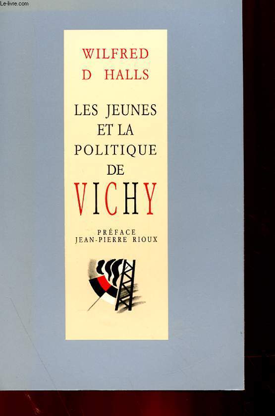 LES JEUNES ET LA POLITIQUE VICHY