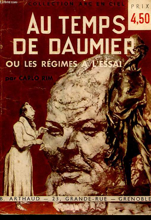 AU TEMPS DE DAUMIER OU LES REGIMES A L'ESSAI