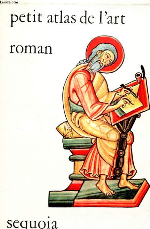 PETIT ATLAS DE L'ART ROMAN