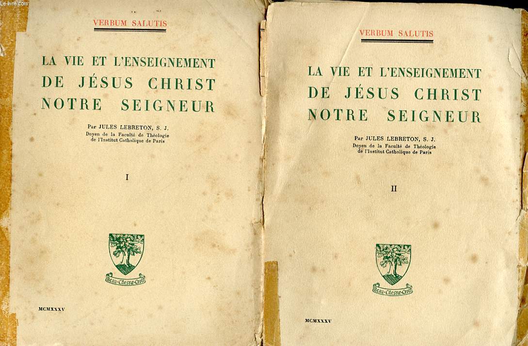 LA VIE ET L'ENSEIGNEMENT DE JESUS CHRIST NOTRE SEIGNEUR EN 2 TOMES