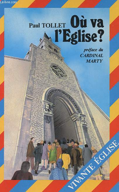 OU VA L'EGLISE ?