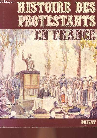 HISTOIRE DES PROTESTANTS EN FRANCE