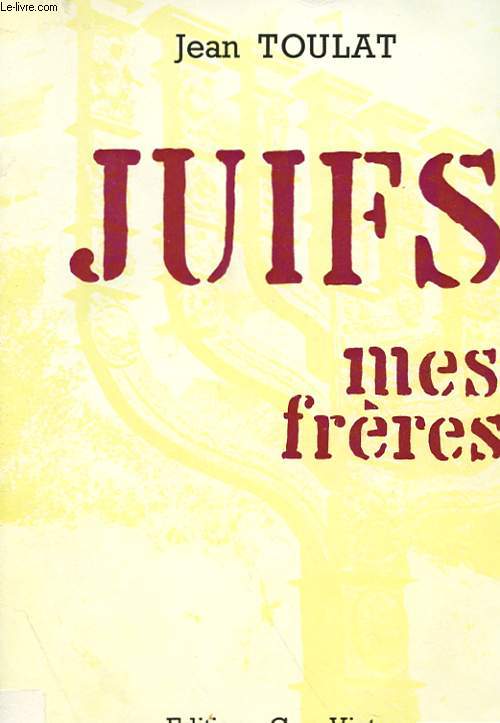 JUIFS, MES FRERES