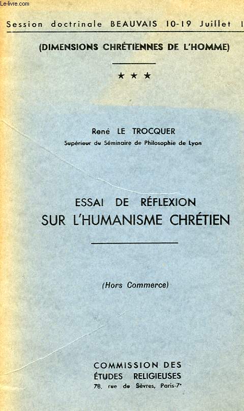 ESSAI DE REFLEXION SUR L'HUMANISME CHRETIEN