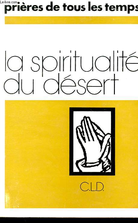 LA SPIRITUALITE DU DESERT