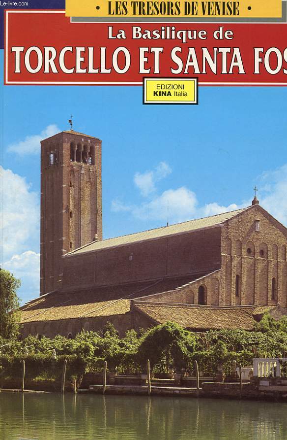 LA BASILIQUE DE TORCELLO ET SANTA FOSCA